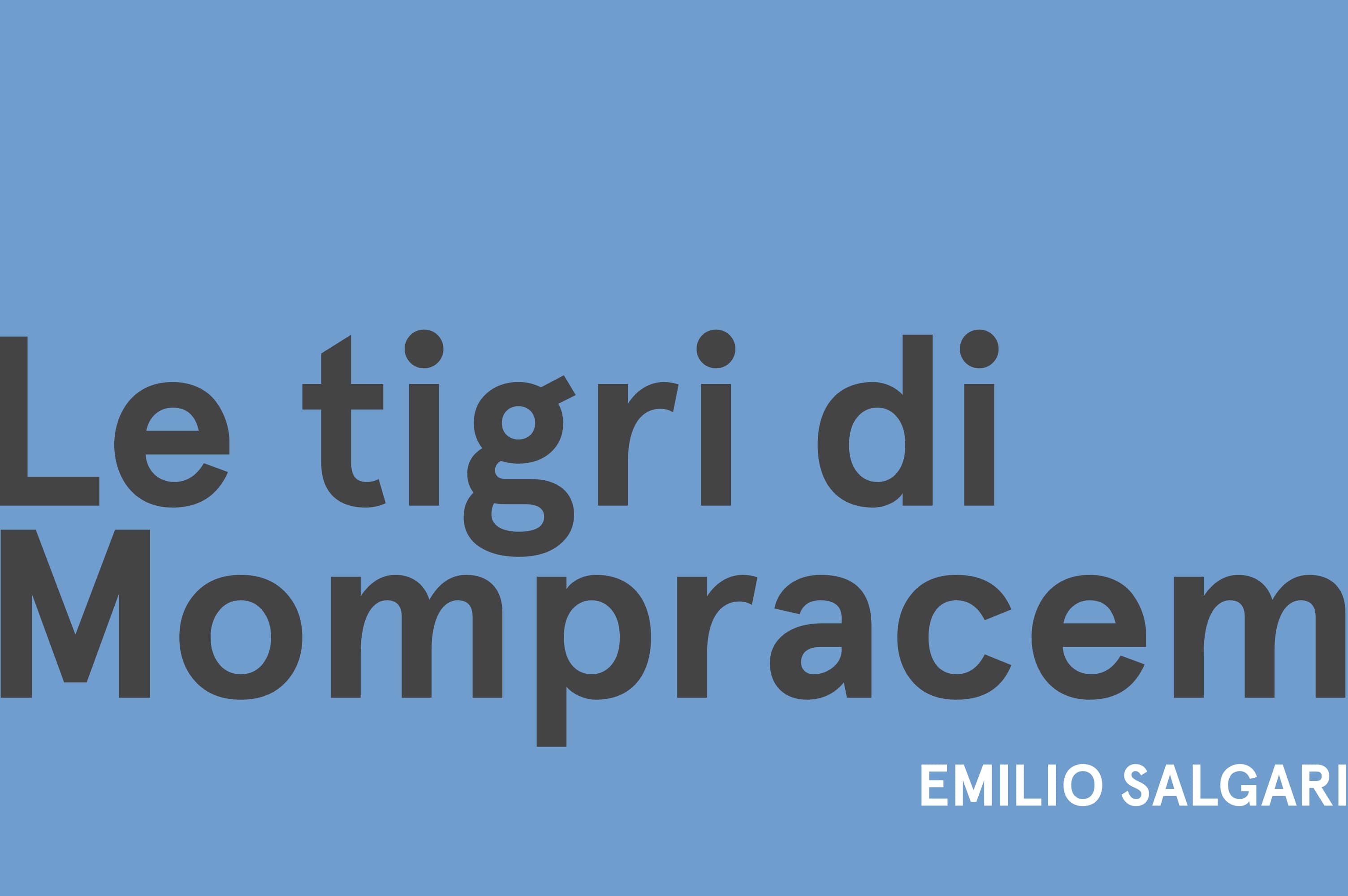 Lettura a puntate del romanzo Le tigri di Mompracem di Emilio Salgari per #laculturanonsiferma